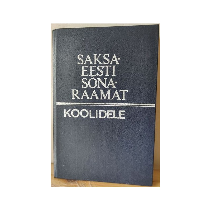 saksa-eesti sõnaraamat koolidele