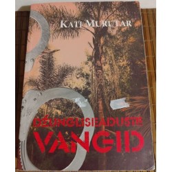 Dzungliseduste vangid