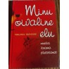 Minu oivaline elu