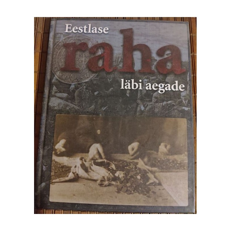 Eestlaste raha läbi aegade