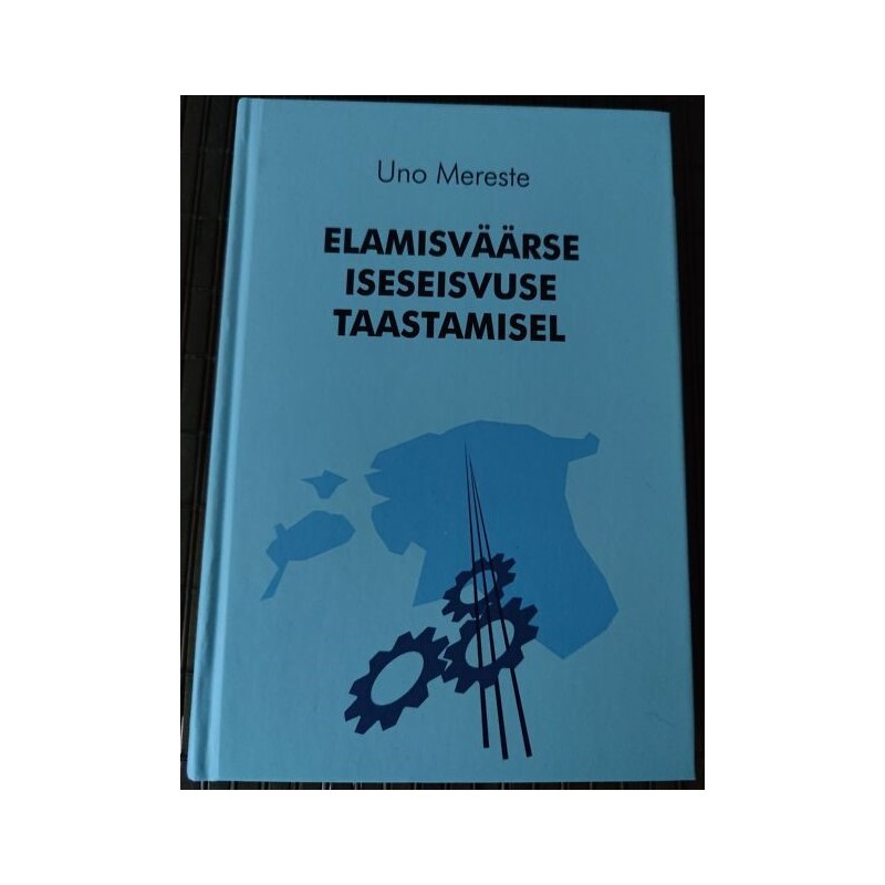 Elamisväärse iseseisvuse taastamisel