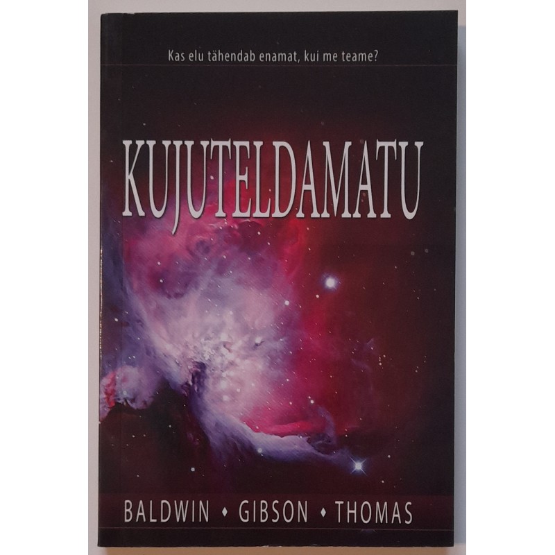 Kujuteldamatu - Baldwin, Gibson, Thomas