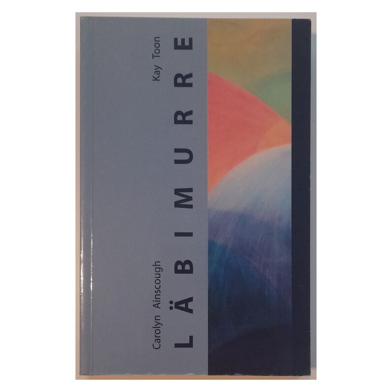 Läbimurre - Carolyn Ainscough, Kay Toon