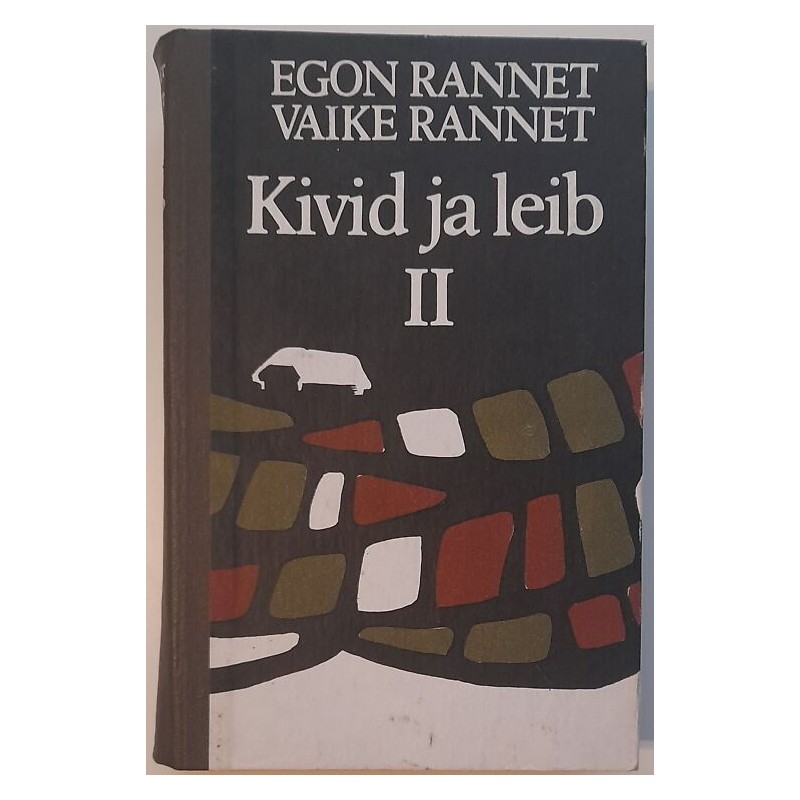 Kivid ja leib 2 - Egon Rannet, Vaike Rannet