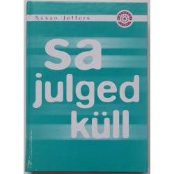 Sa julged küll - Susan Jeffers