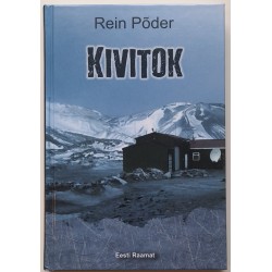 Kivitok. Ühe põgeneja lugu...