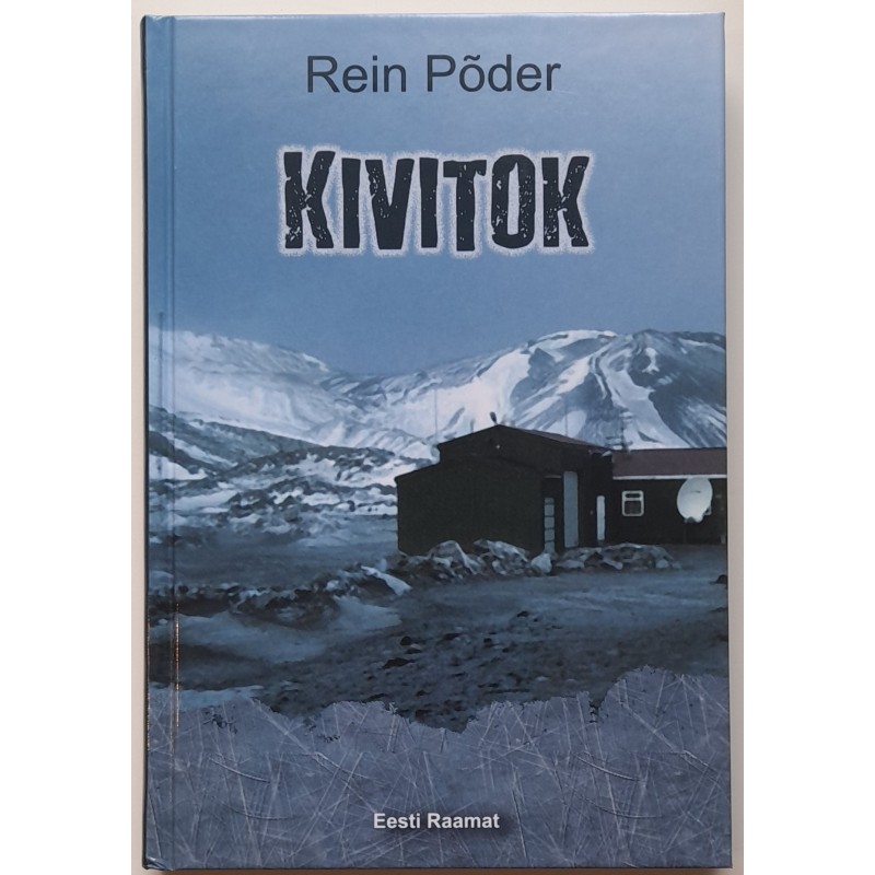Kivitok. Ühe põgeneja lugu - Rein Põder