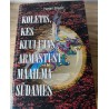 Koletis, kes kuulutas armastust maailma südames