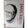 Kallid kaasteelised. Eesti mälu - Jaan Kross
