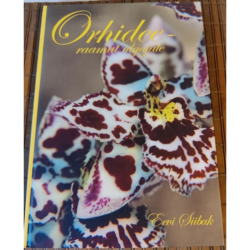 Orhideeraamat algajale