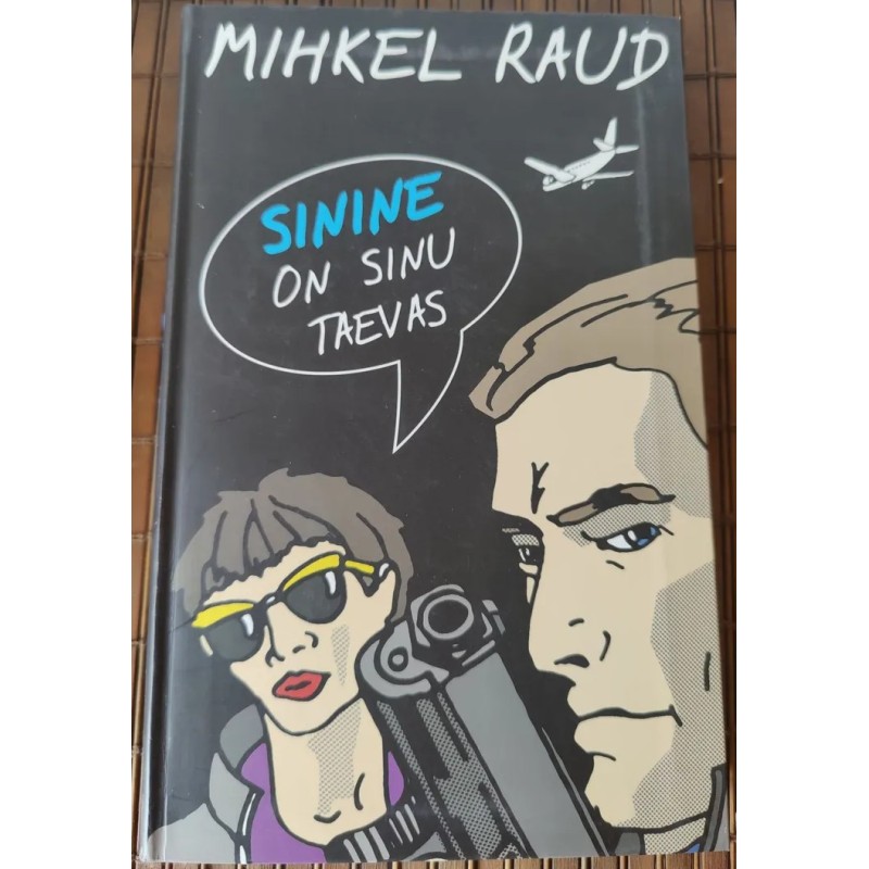 Sinine on sinu taevas - Mihkel Raud