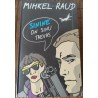 Sinine on sinu taevas - Mihkel Raud