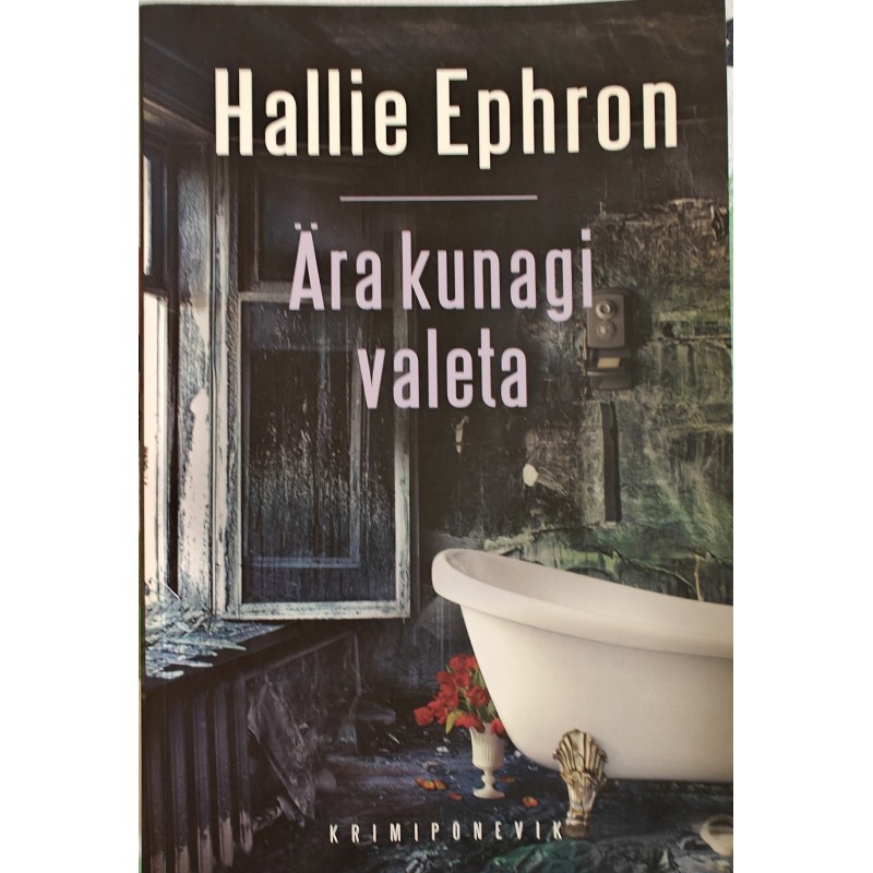 Ära kunagi valeta - Hallie Ephron