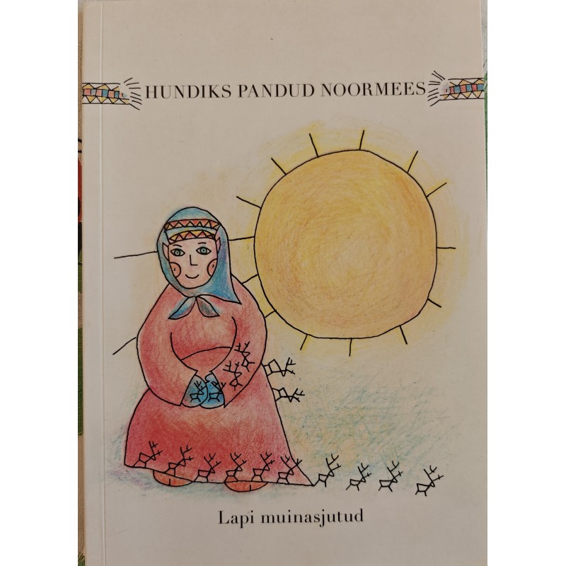Hundiks pandud noormees. Lapi muinasjutud