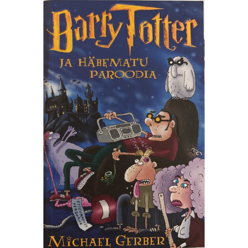 Barry Totter ja häbematu paroodia - Michael Gerber