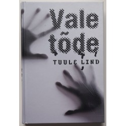 Vale tõde - Tuule Lind