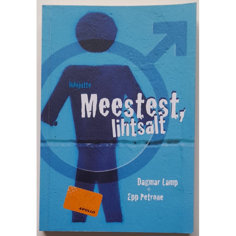 Meestest, lihtsalt - Dagmar Lamp, Epp Petrone
