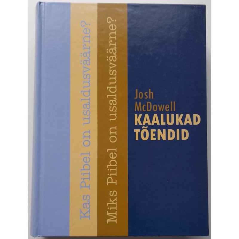 Kaalukad tõendid - Josh McDowell
