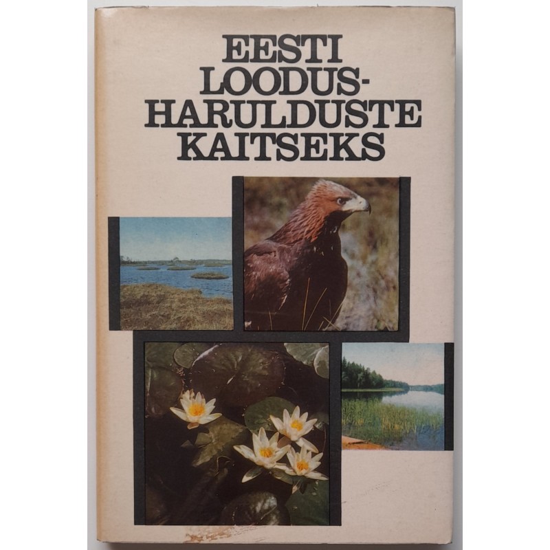 Eesti loodusharulduste kaitseks