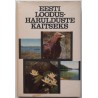 Eesti loodusharulduste kaitseks