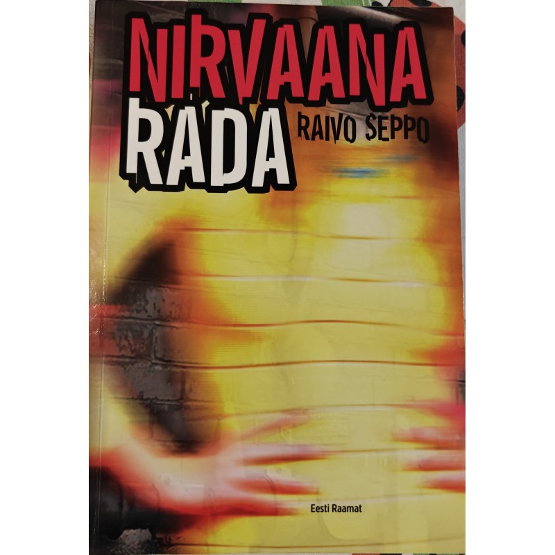 Nirvaana rada - Raivo Seppo