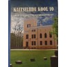 Kaitseliidu Kool 10. Tarkuse ja püsivusega, vapruse ja
