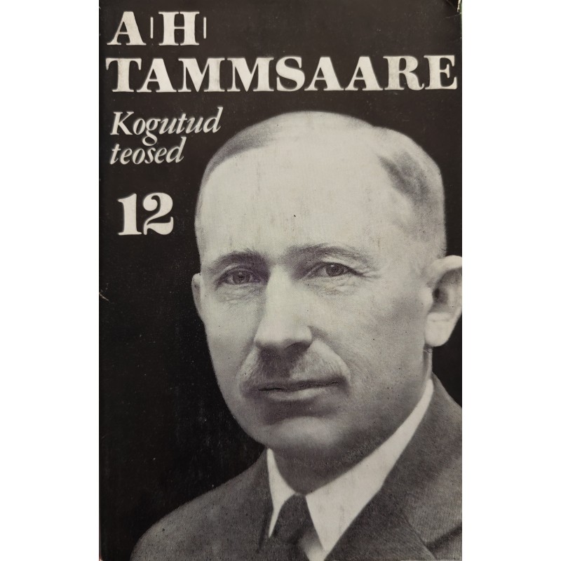 Ma armastasin sakslast. Kogutud teosed 12