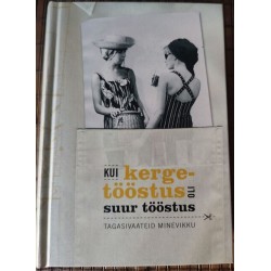 Kui kergetööstus oli suur...