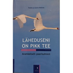 Läheduseni on pikk tee....