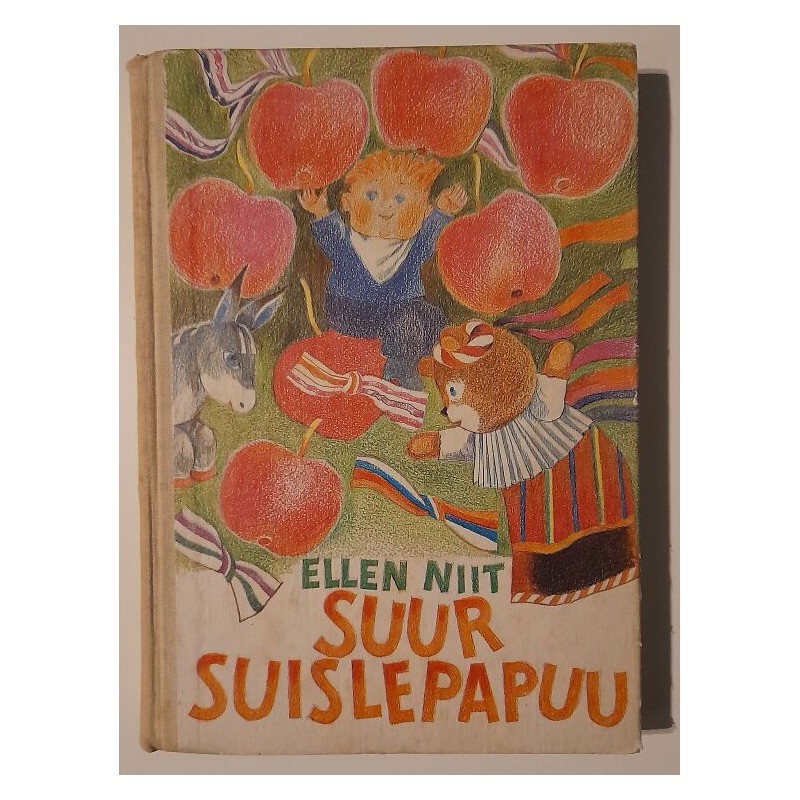 Suur suislepapuu. Luuletusi lastele - Ellen Niit