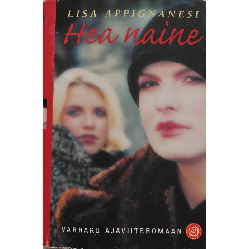 Hea naine - Lisa Appignanesi