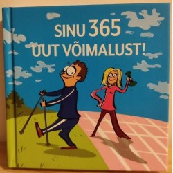 Sinu 365 uut võimalust