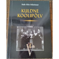 Kuldne koolipõlv