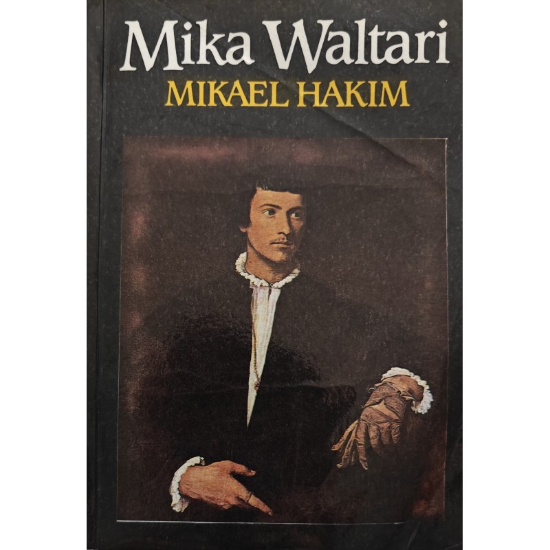 Mikael Hakim 1 - Mika Waltari