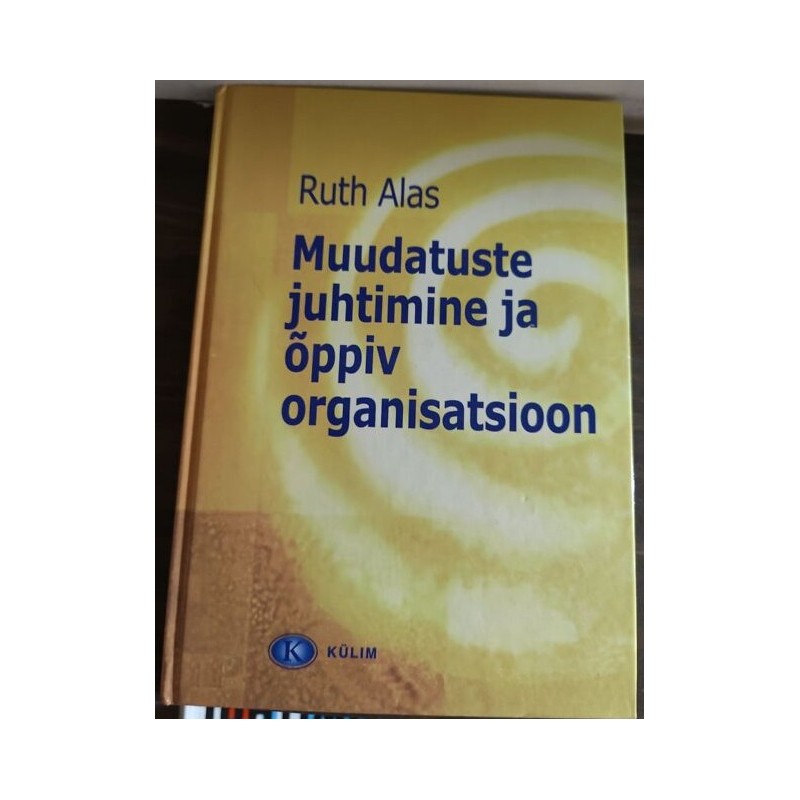 Muudatuste juhtimine ja õppiv organisatsioon