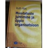 Muudatuste juhtimine ja õppiv organisatsioon