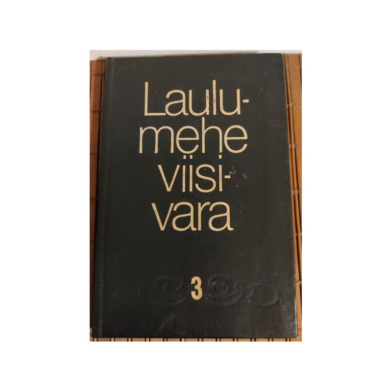 Laulumehe viisivara 3 osa