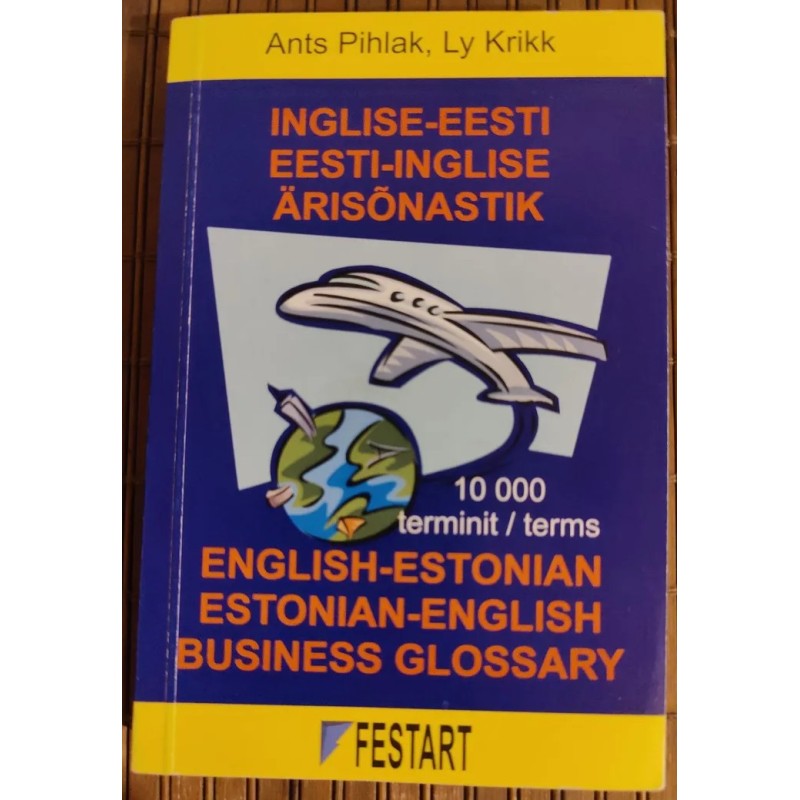 Inglise-eesti eesti-inglise ärisõnastik