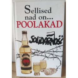 Sellised nad on... Poolakad