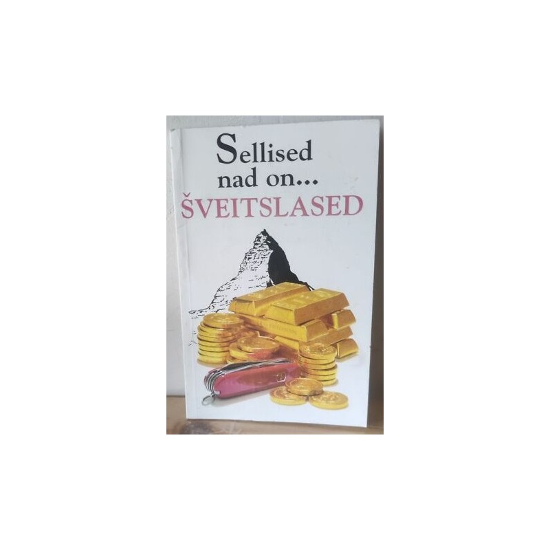 Sellised nad on... Šveitslased