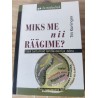 Miks me nii räägime