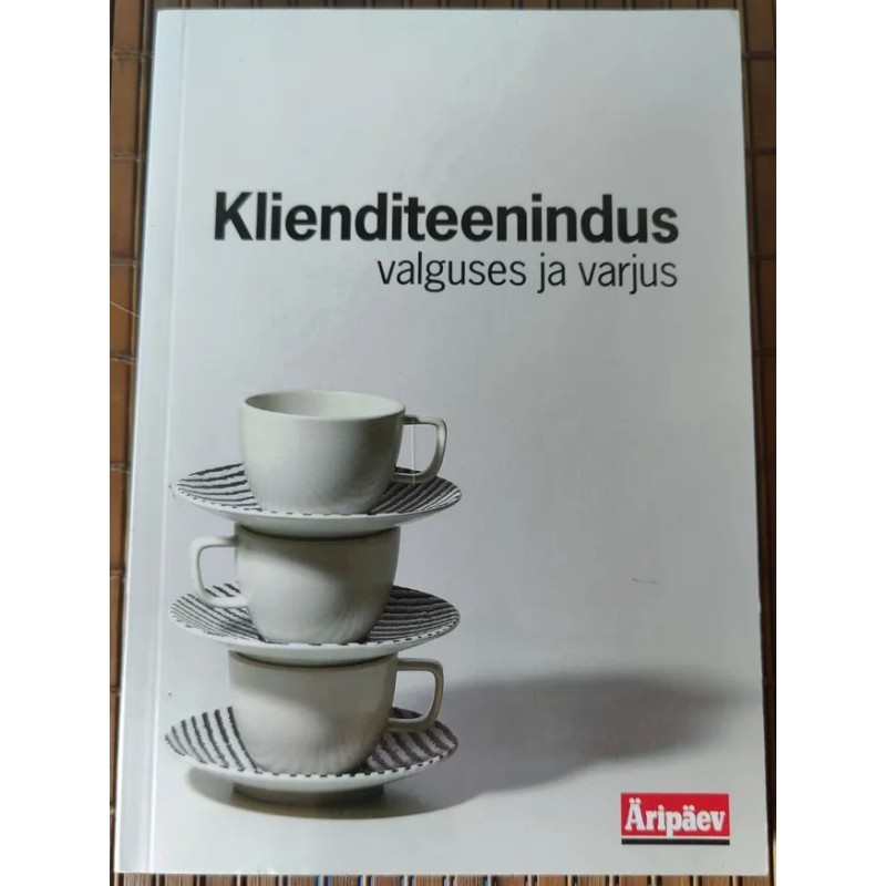 Klienditeenindus valguses ja varjus