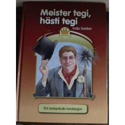 Meister tegi, hästi tegi