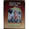Meister tegi, hästi tegi