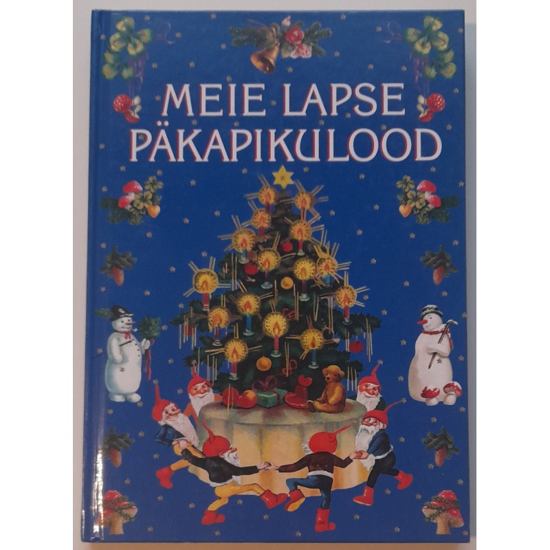 Meie lapse päkapikulood - Anne Parksepp