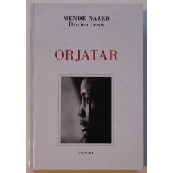 Orjatar - Mende Nazer,...