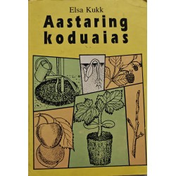 Aastaring koduaias - Elsa Kukk