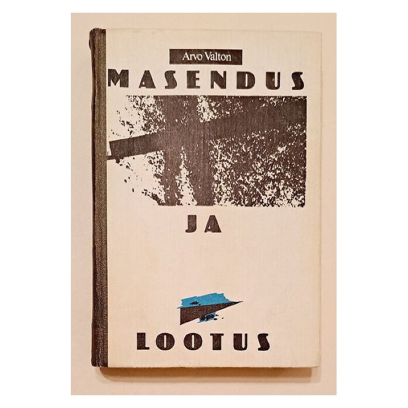 Masendus ja lootus. Arvo Valton