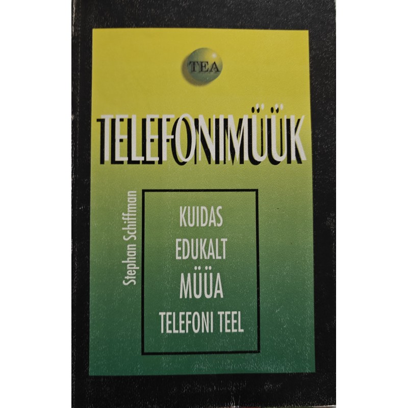 Telefonimüük. Kuidas edukalt müüa telefoni teel