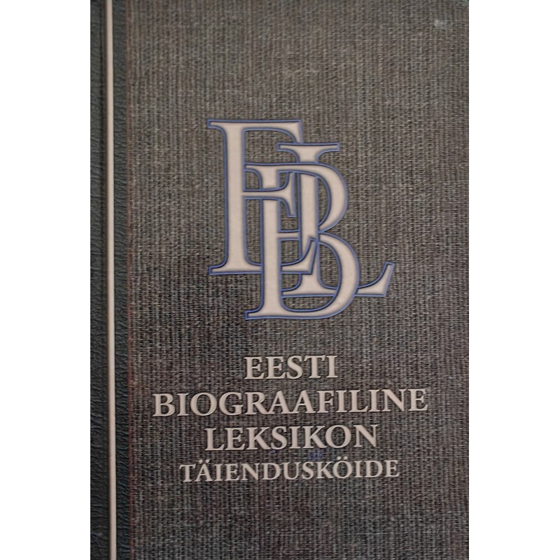 Eesti biograafiline leksikon. Täiendusköide